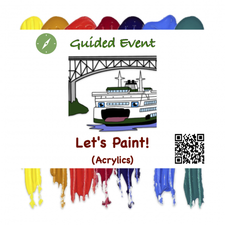 Let's Paint! Acrylics: WSF Ferry - May 19th 2:30PM (Freeland)