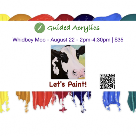 Let's Paint! Acrylics: Whidbey Moo - Aug 22nd 2:00PM (Freeland)