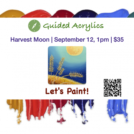 Let's Paint! Acrylics: Harvest Moon - Sept 12th 1:00PM (Freeland)